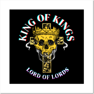 King of Kings and Lords of Lords Posters and Art